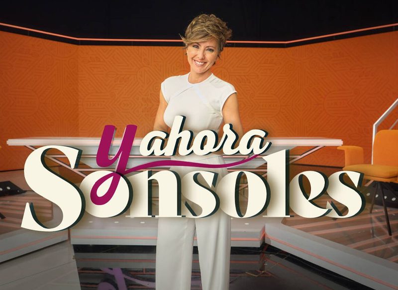 'Y AHORA SONSOLES', EL PROPIO PROGRAMA DE SONSOLES ÓNEGA