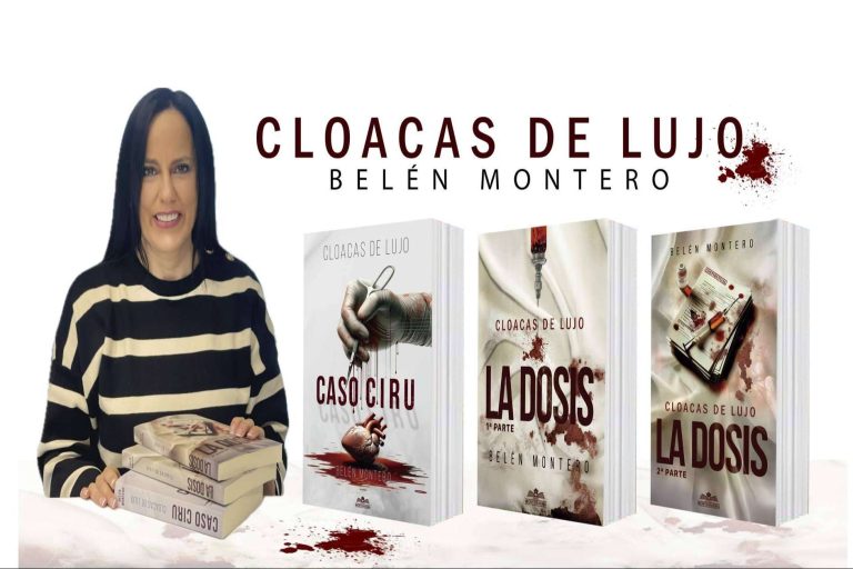 Suspense y crítica social, las nuevas novelas de Belén Montero, Cloacas de lujo ‘Caso Ciru’ y ‘La Dosis’