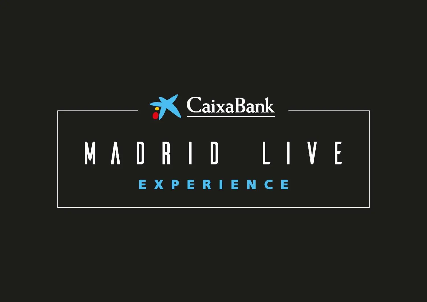 CaixaBank Madrid Live Experience CaixaBank Madrid Live Experience